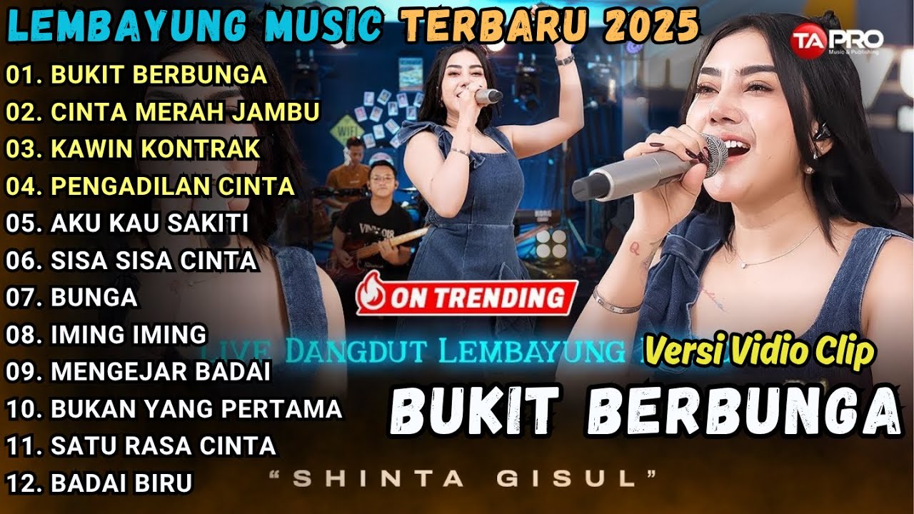 BUKIT BERBUNGA - CINTA MERAH JAMBU - LEMBAYUNG MUSIC FULL ALBUM TERBARU 2025
