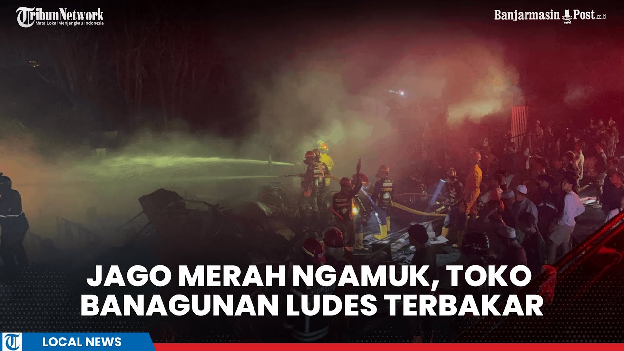 Toko Bangunan di Sarigadung Tanah Bumbu Ludes Terbakar, Petugas Sempat Kesulitan Jinakkan Api Karbit