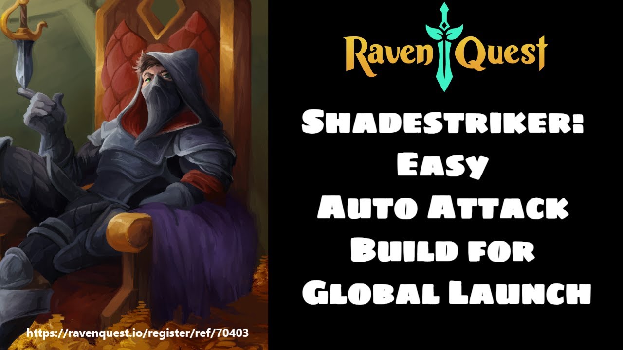 Raven Quest: Shadestriker Easy Auto Attack Build for Global Launch