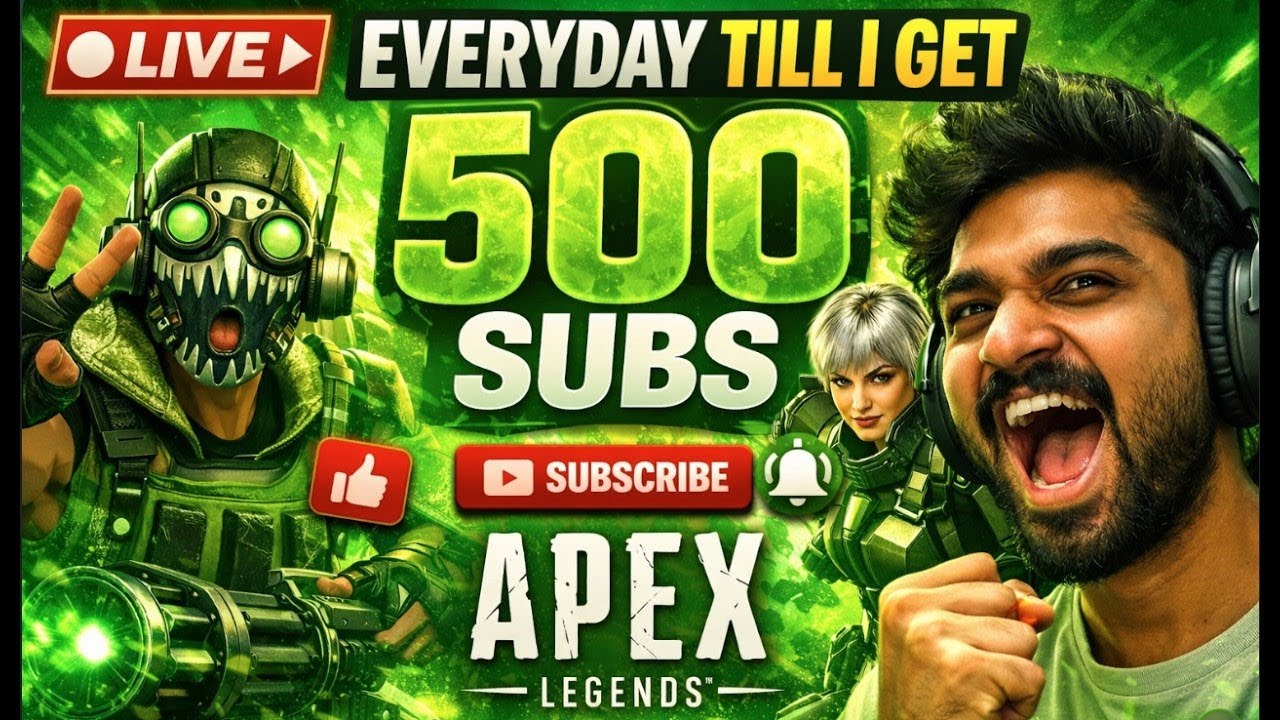 Day 20 - LIVE APEX everyday till 500 subs
