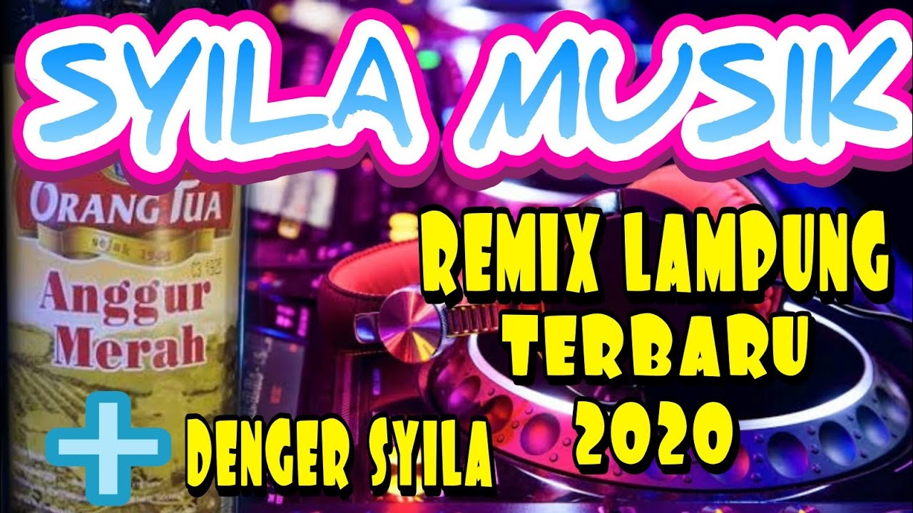 SYILA MUSIK, NONSTOP LIVE PESAWARAN, REMIX LAMPUNG TERBARU 2020, SYILA MUSIK TERBARU 2020