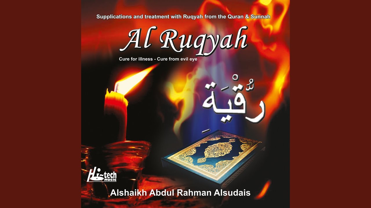 Al Ruqyah (Cure for Illness & Evil Eye)