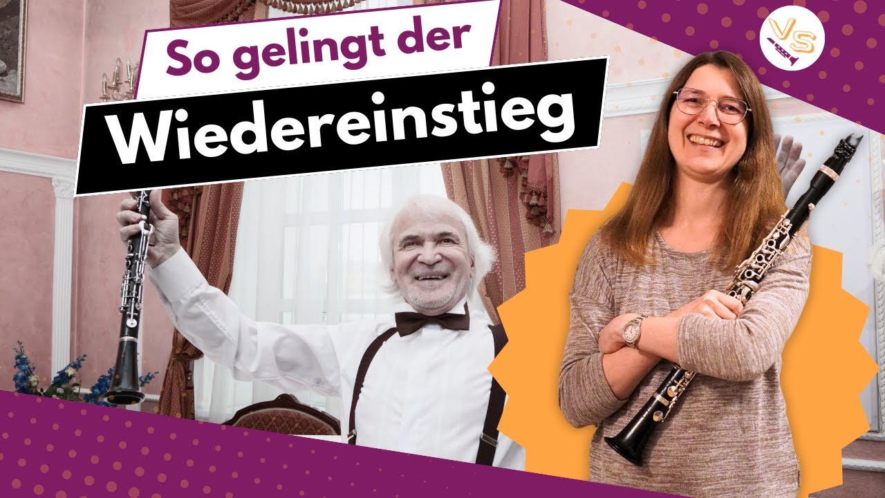 So gelingt der Wiedereinstieg | Online Klarinette Lernen