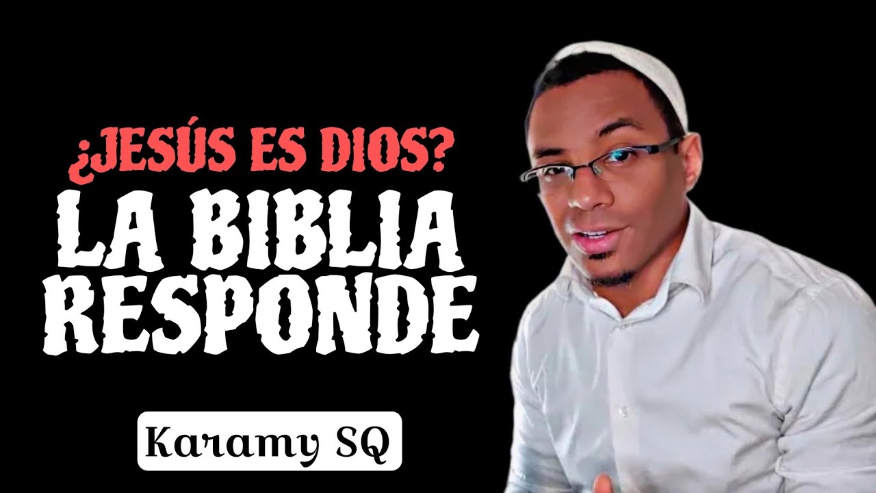 ¿Jesús era DIOS? Veamos qué dice la Biblia... | Karamy