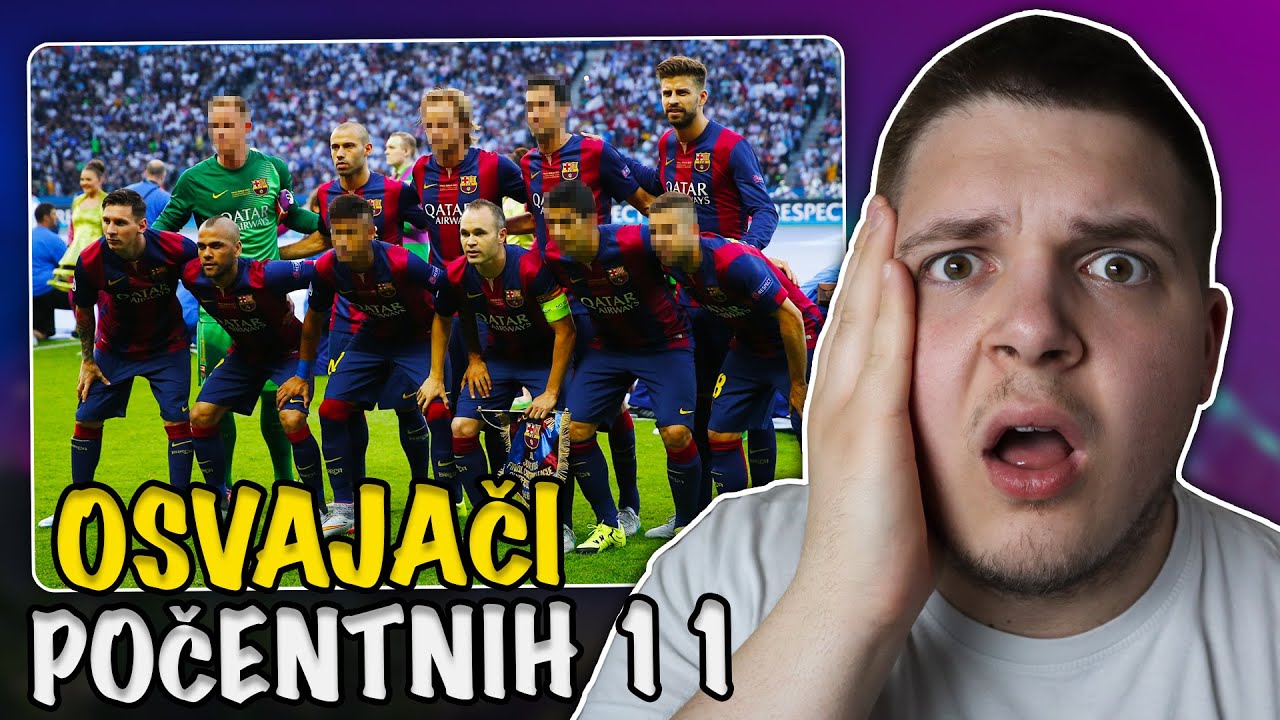 OSVAJAČI LIGE PRVAKA - POČETNIH 11!? *KVIZ*