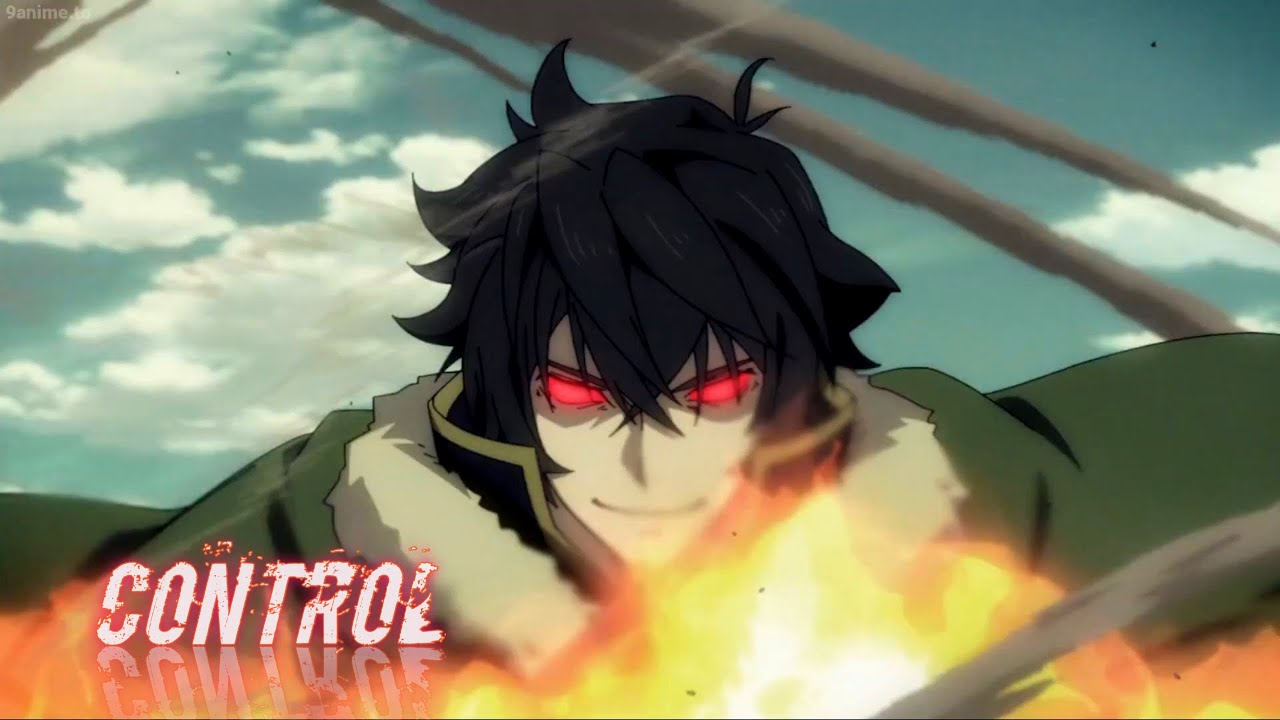 The Rising Of The Shield Hero -【AMV】- Control