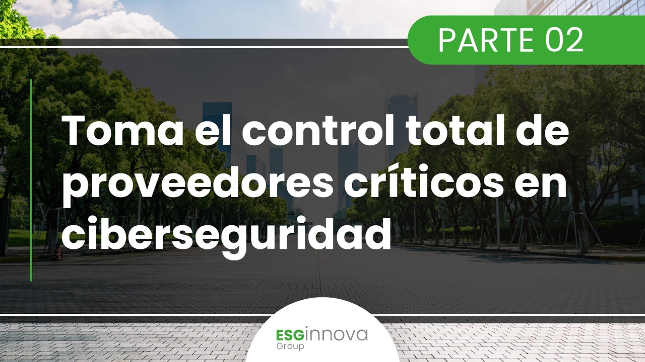 Webinar GRCTools  Toma el control total de proveedores críticos en ciberseguridad   02