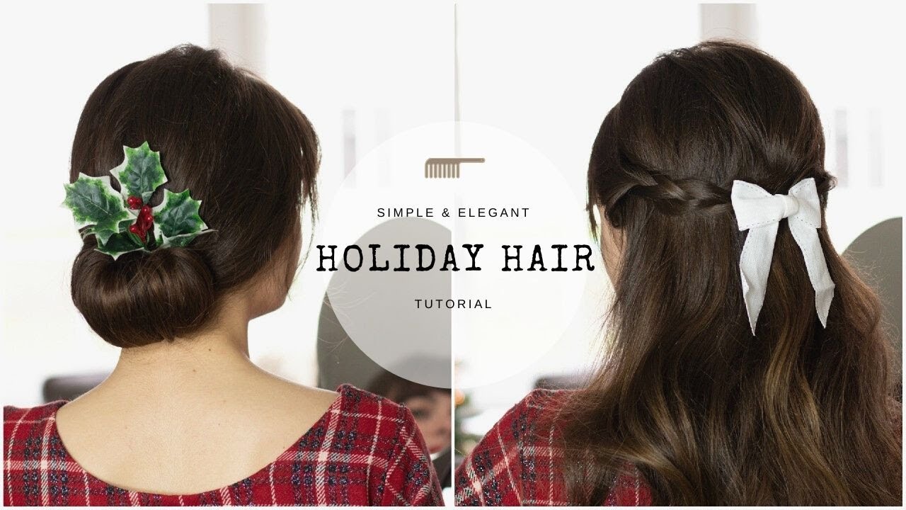 Holiday Hair Tutorial | Simple & Elegant Styles