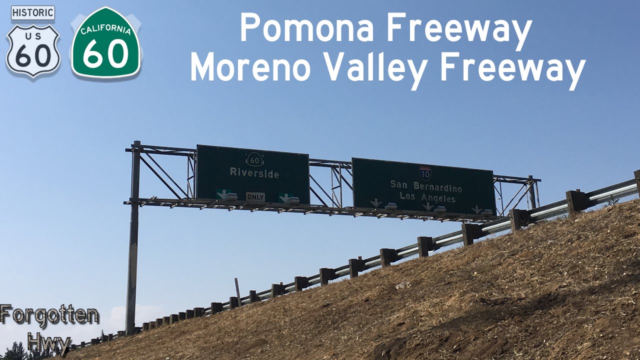 CA-60 East, Part Two - The Pomona and Moreno Valley Freeways. I-15 to I-10, Exit 41 to END.