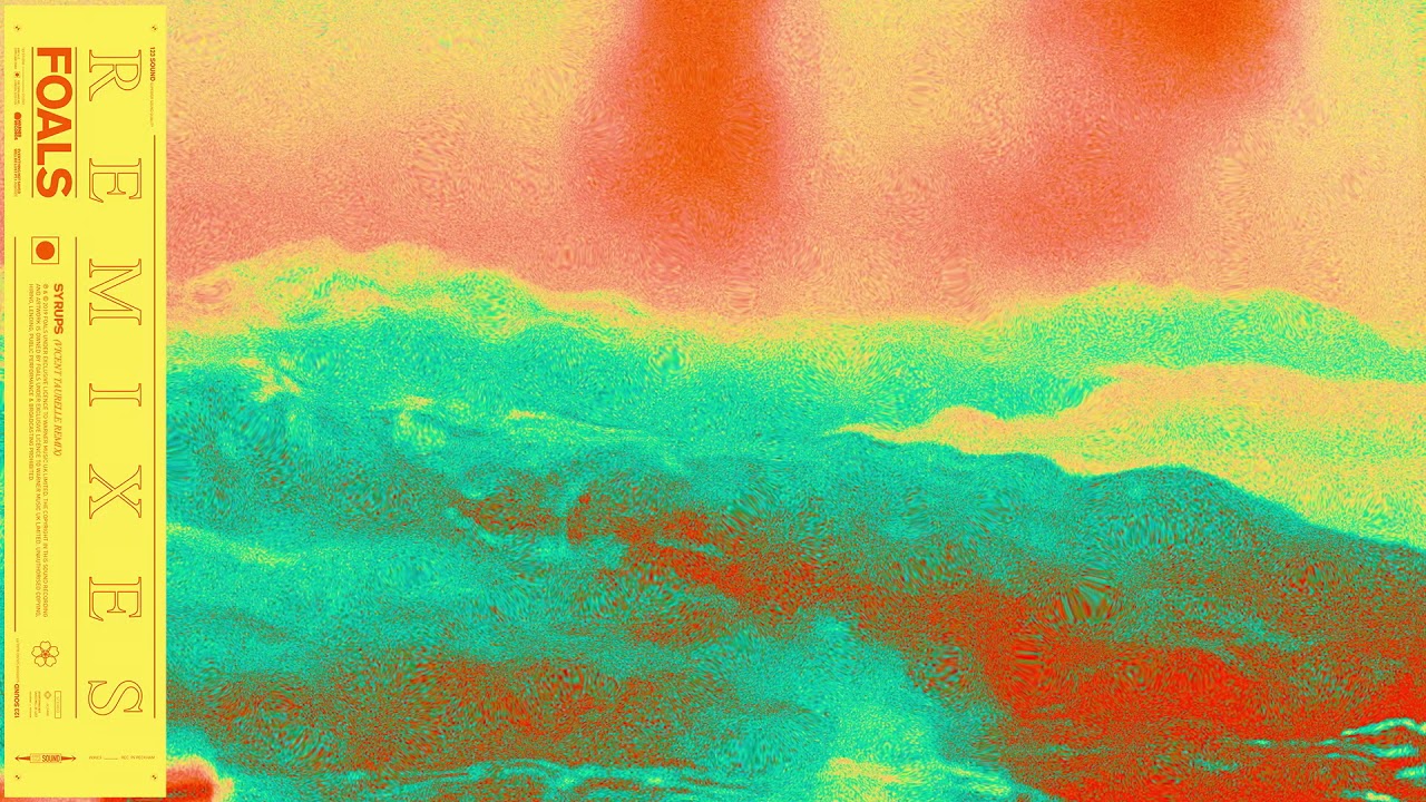 Foals - Syrups [Vincent Taurelle Remix] (Official Audio)