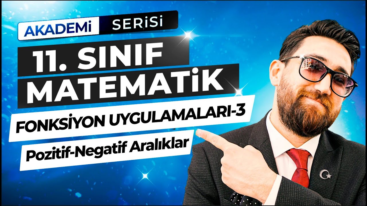 Fonksiyon Uygulamaları 3.Ders | Pozitif-Negatif/Artan-Azal Aralıklar | 11.Sınıf Konu Anlatımı