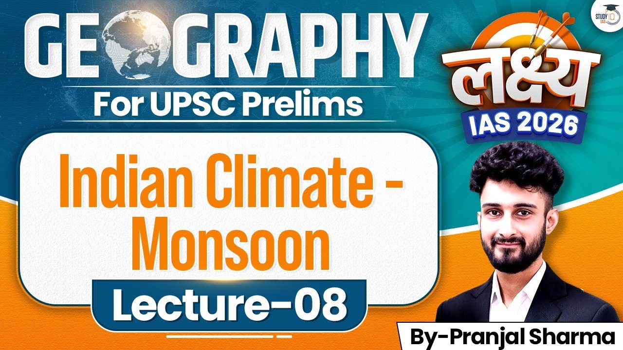 Geography Lec 8 Indian Climate - Monsoon | Lakshya IAS 2026 | Complete prelims prep for free
