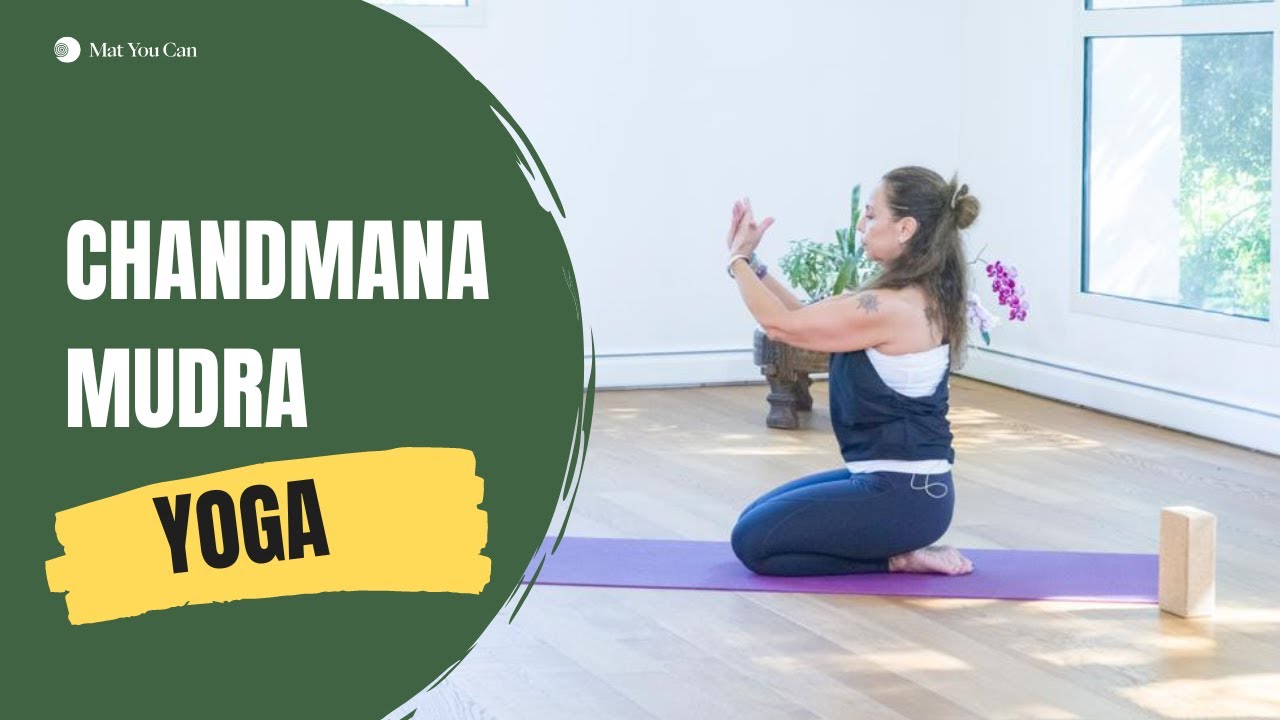 Yoga, l'energia di Chandmana Mudra | Greta Melecchi | Mat You Can