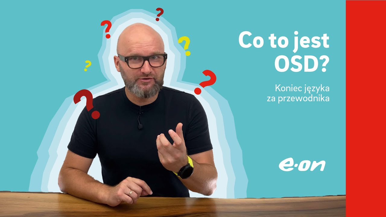 Słownik energetyczny E.ON &ndash; Co to jest OSD? | E.ON Polska