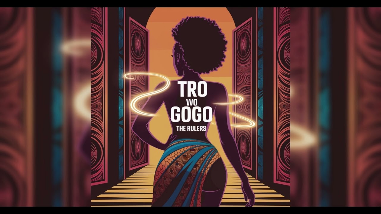 The Rulers - Tro Wo Gogo 🍑