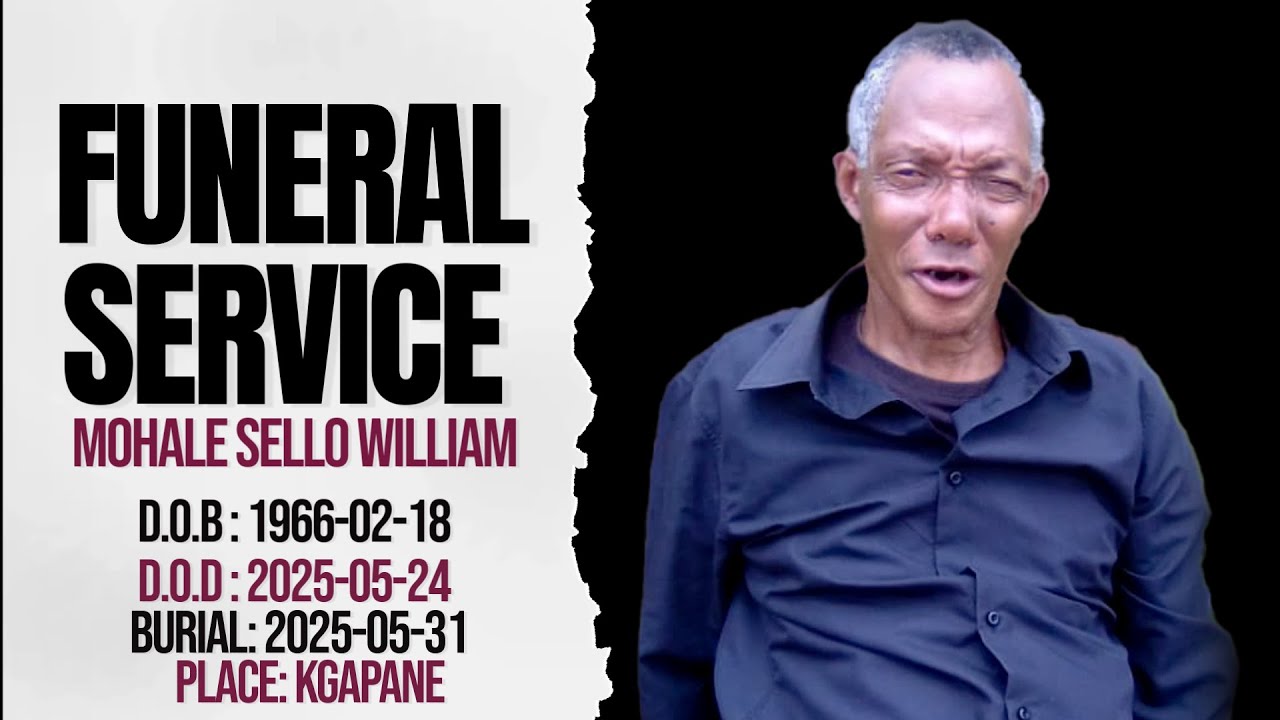 IN LOVING MEMORY OF MOHALE SELLO WILLIAM