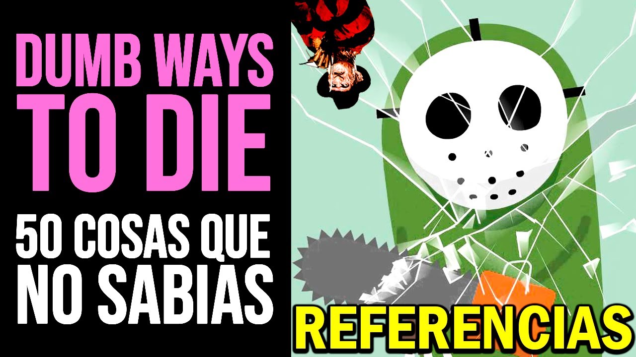DUMB WAYS TO DIE: 50 Cosas que NO SABÍAS | Curiosidades