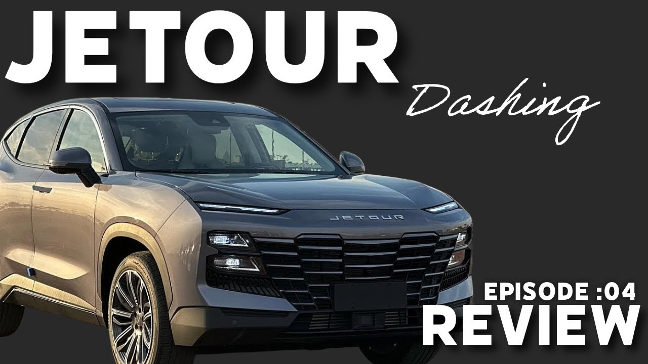 EPISODE 4 : 2025 JETOUR DASHING REVIEW  | Interior | Exterior | Driving Impressions