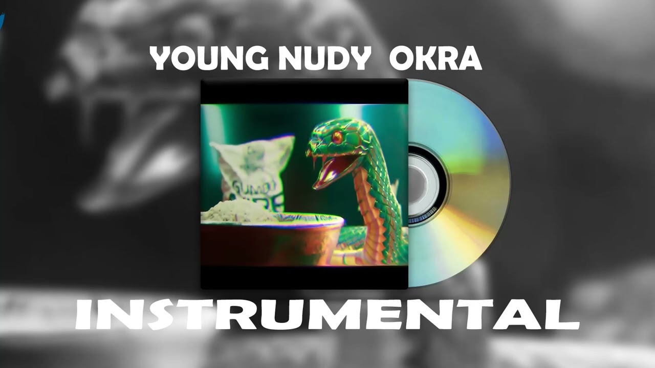 young nudy - okra instrumental