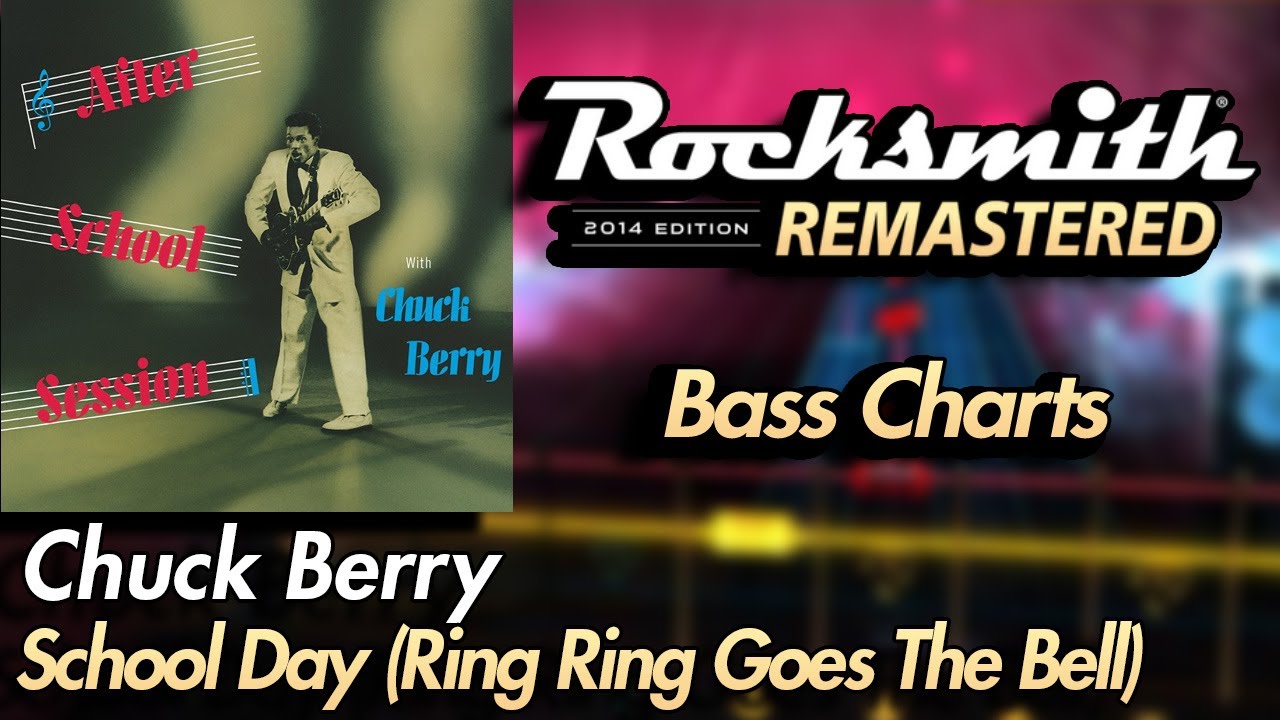 Chuck Berry - School Day (Ring Ring Goes The Bell) | Rocksmith® 2014 Edition | Bass Chart