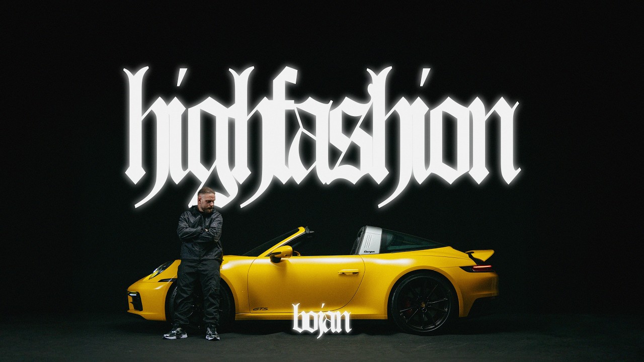 BOJAN - highfashion [OFFICIAL VIDEO]