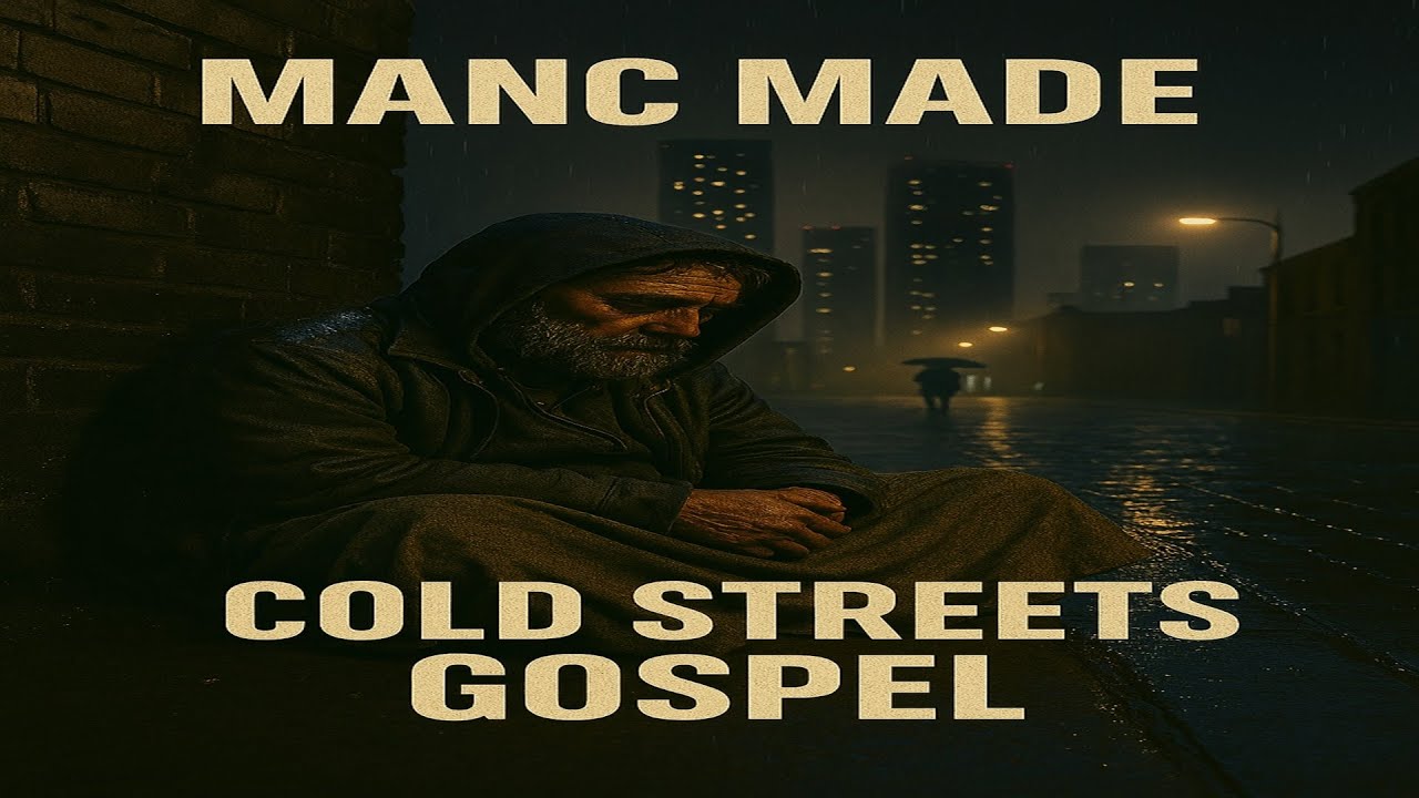 Cold Streets Gospel — Manc Made (Official Audio)