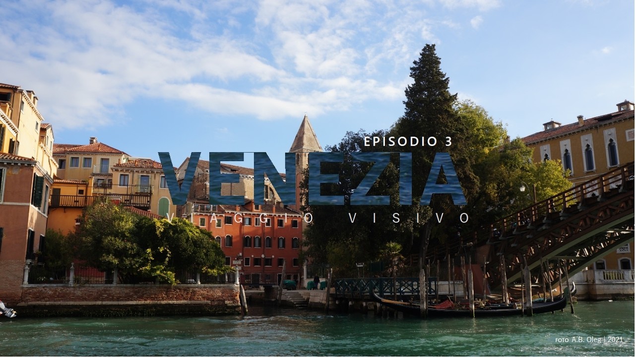 Viaggio visivo - Venezia | Episodio 3