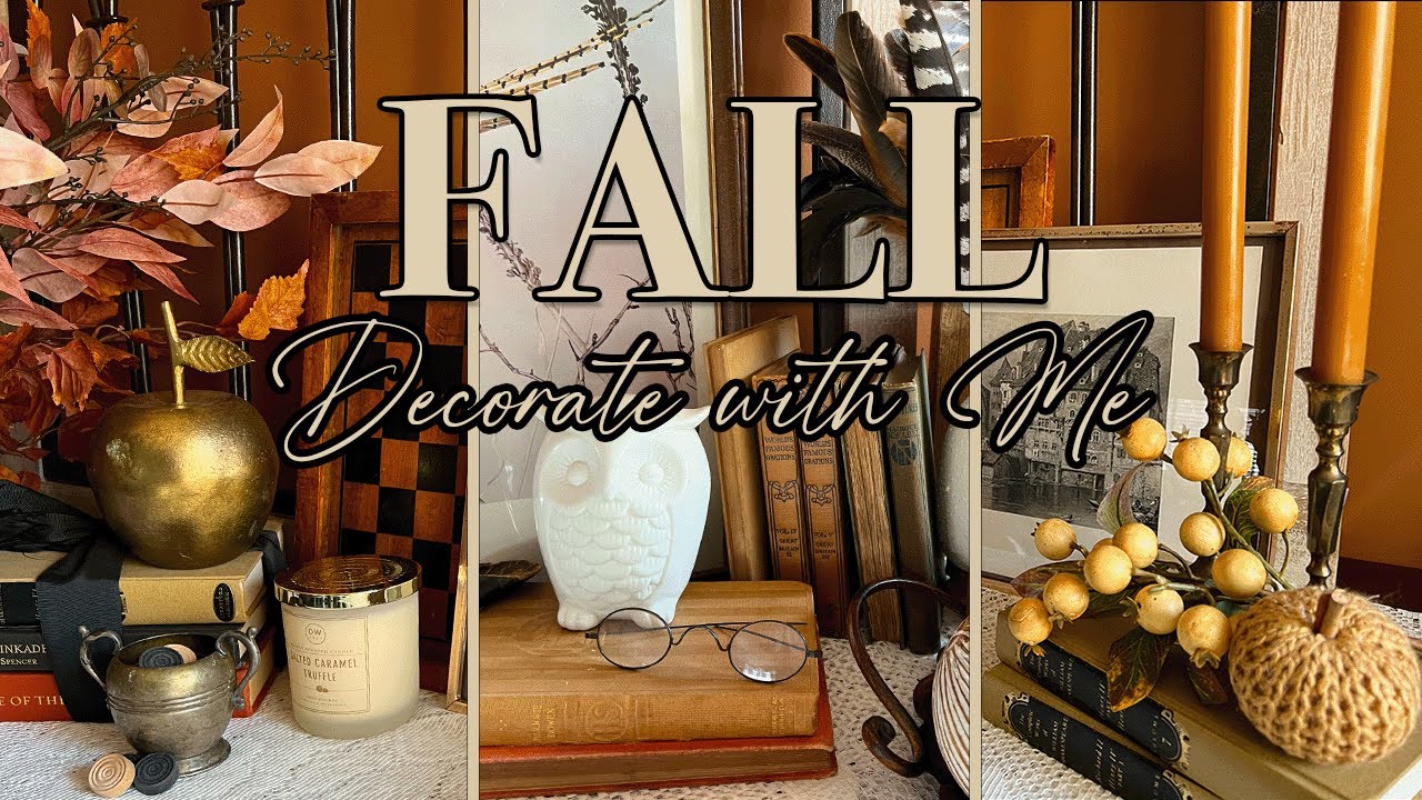 Fall Decorate with Me | Thrift Haul and Vignettes