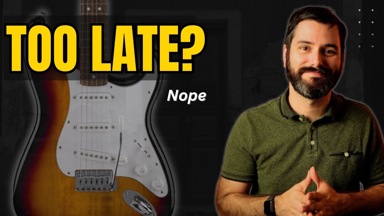 Too Late to Learn Guitar as an Adult? (Nope.)