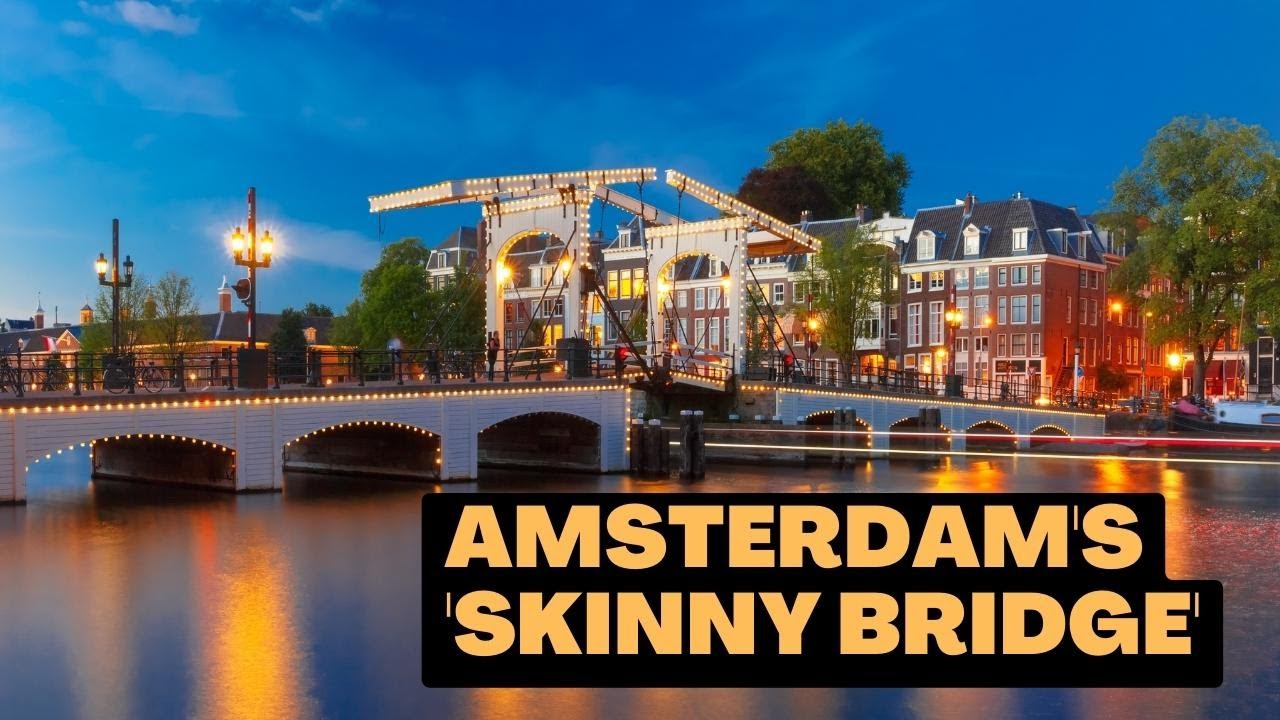 The Story Behind Amsterdam's Most Famous Bridge
