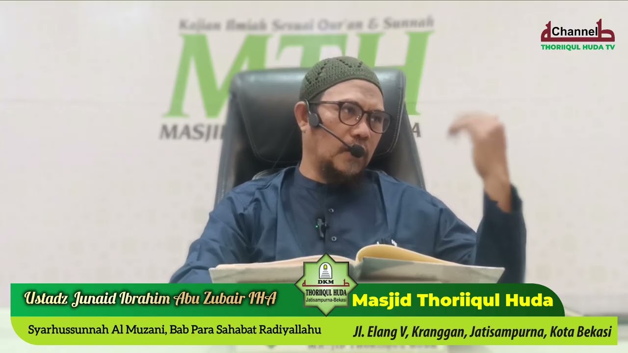 SYARHUSSUNNAH AL MUZANI, #KE-37, BAB PARA SAHABAT NABI, #ustadzjunaid Ibrahim Abu Zubair IHA