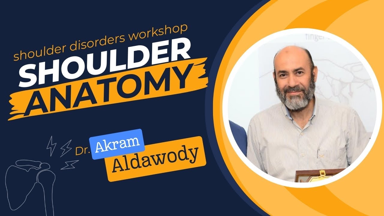 Functional shoulder Anatomy | Dr.Akram Aldawody