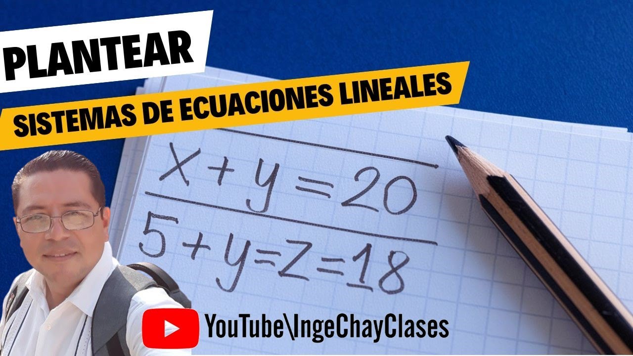 Plantear un sistemas de ecuaciones lineales 3x3