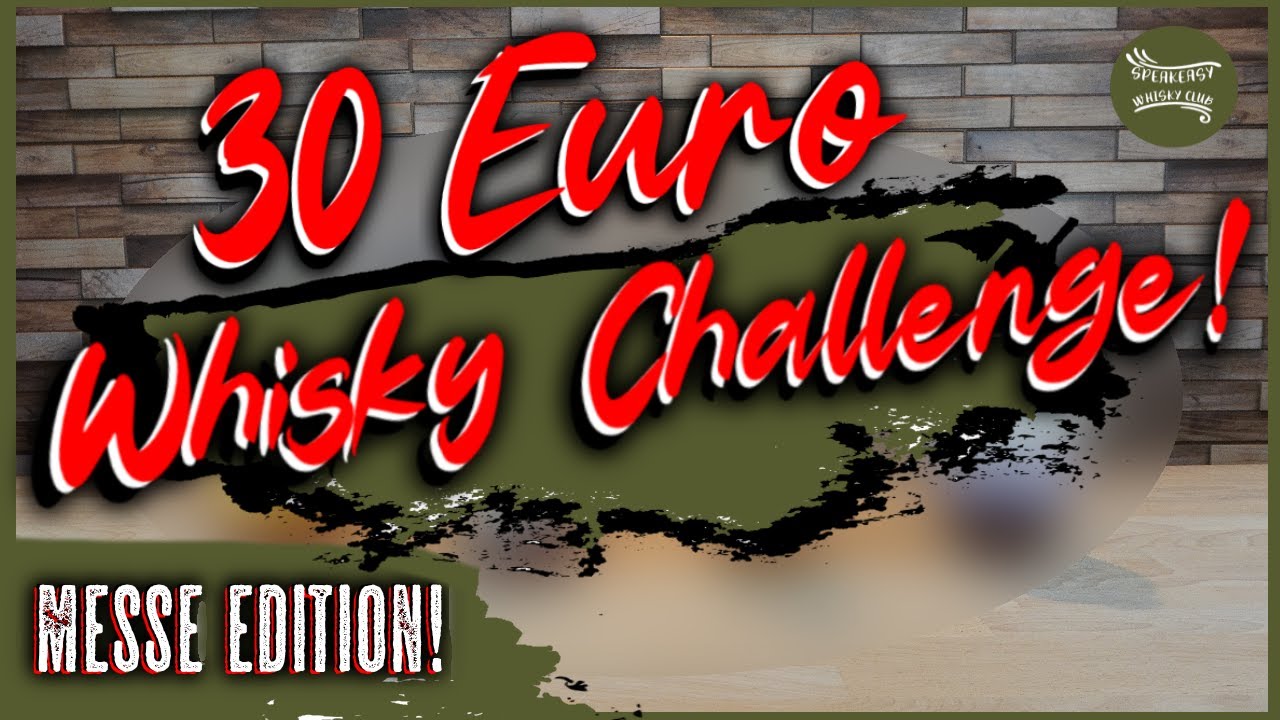 Was erreicht man mit 30€ auf einer Whiskymesse? | #challenge