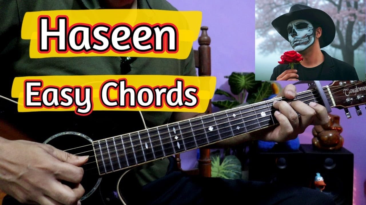 Haseen Guitar Lesson - Talwiinder | Easy Guitar Chords For Beginners