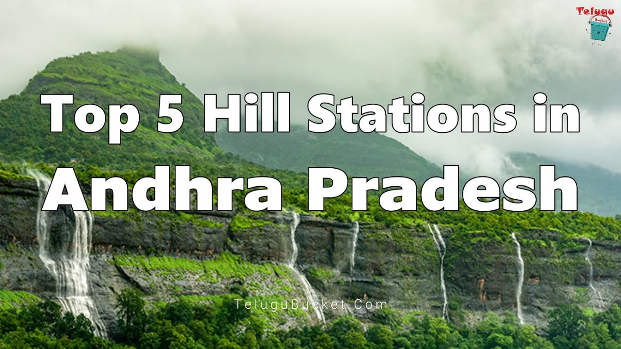 Top 5 Hill Stations in Andhra Pradesh | Lambasingi | Araku |  Papi Kondalu | Telugu Bucket