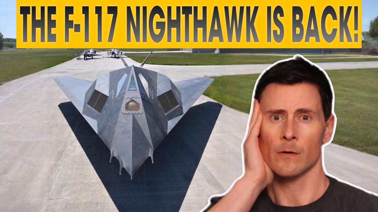 Why is the F-117 NIGHTHAWK Back in ACTION?