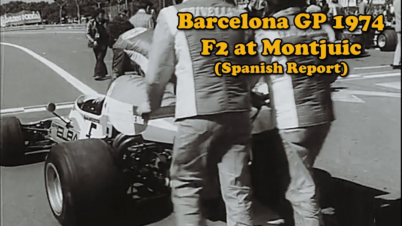 Barcelona GP 1974 - F2 MONTJUICH (RARE FOOTAGE)
