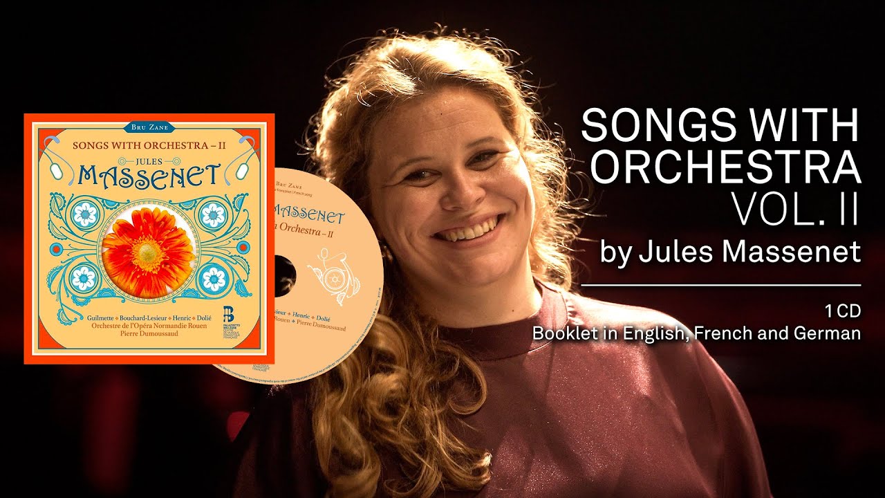 MASSENET Jules, Songs with Orchestra vol. II