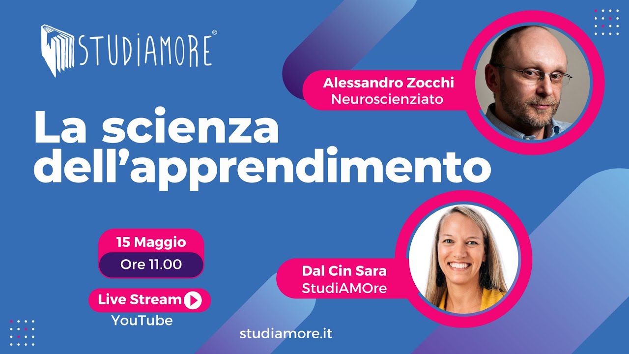 StudiAMOre con Alessandro Zocchi - LA SCIENZA DELL'APPRENDIMENTO