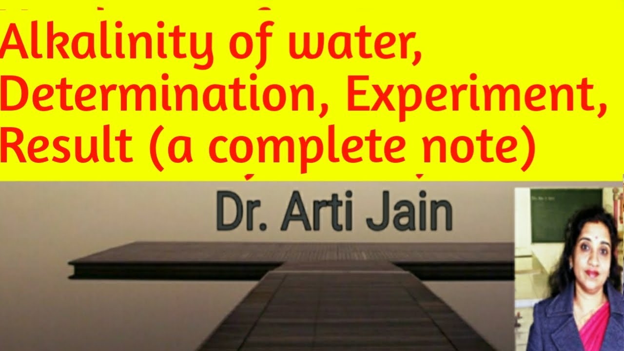 Alkalinity of water , determination, practical, calculation, result, alkalinity causative agents.