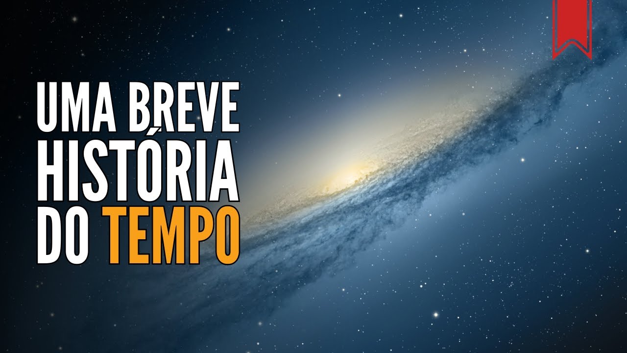 Uma breve história do tempo, de Stephen Hawking