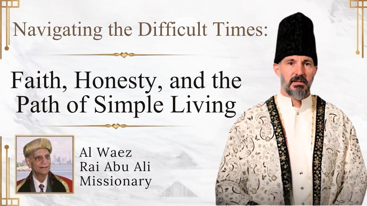 The Path of Faith & Simple Living | Rai Abu Ali Missionary | Ismaili Waez 2026