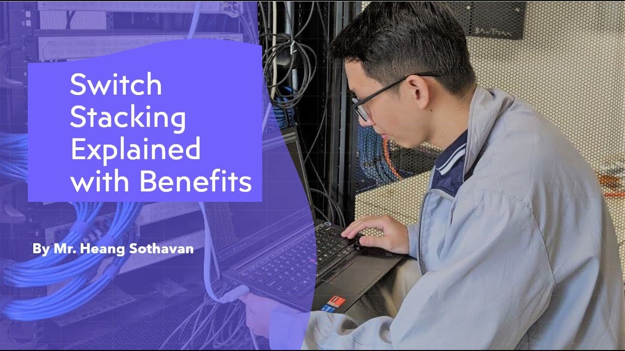 Stacking Switch Concept Overview in Khmer
