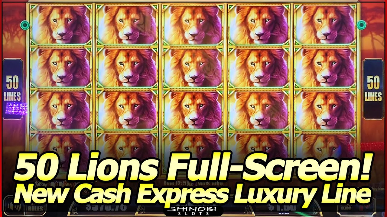 50 Lions, Cash Express Luxury Line Slot Machine - Full Screen Super Big Win and Cash Express Train
