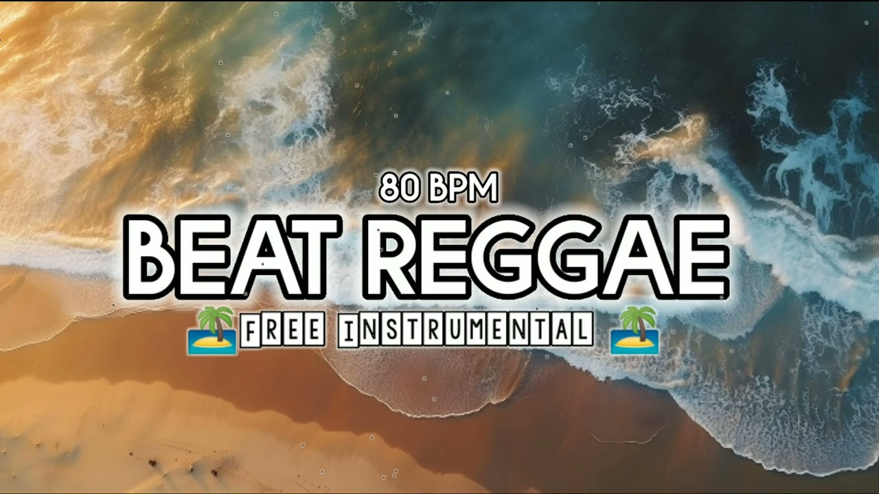 🌴FREE ( BEAT REGGAE) 🌴 TYPE INSTRUMENT BEAT 🌴