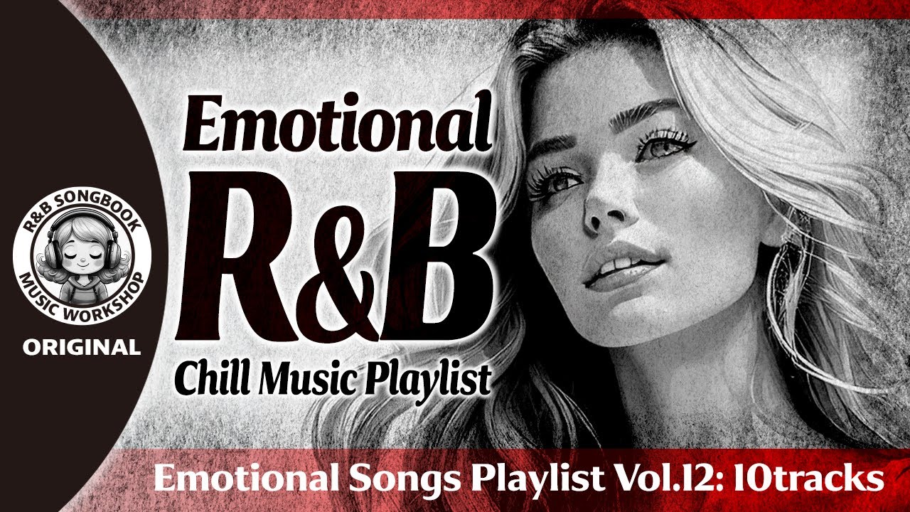 [Emotional R&B 12] Songs of Hope and Inner Strength / female vocal / Relax / Cozy music / Chill