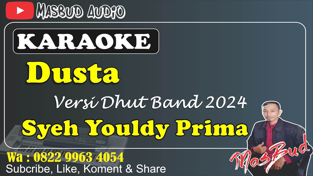 DUSTA - SYEH YOULDY PRIMA [KARAOKE] MANUAL DHUT BAND 2024 || KN 7000