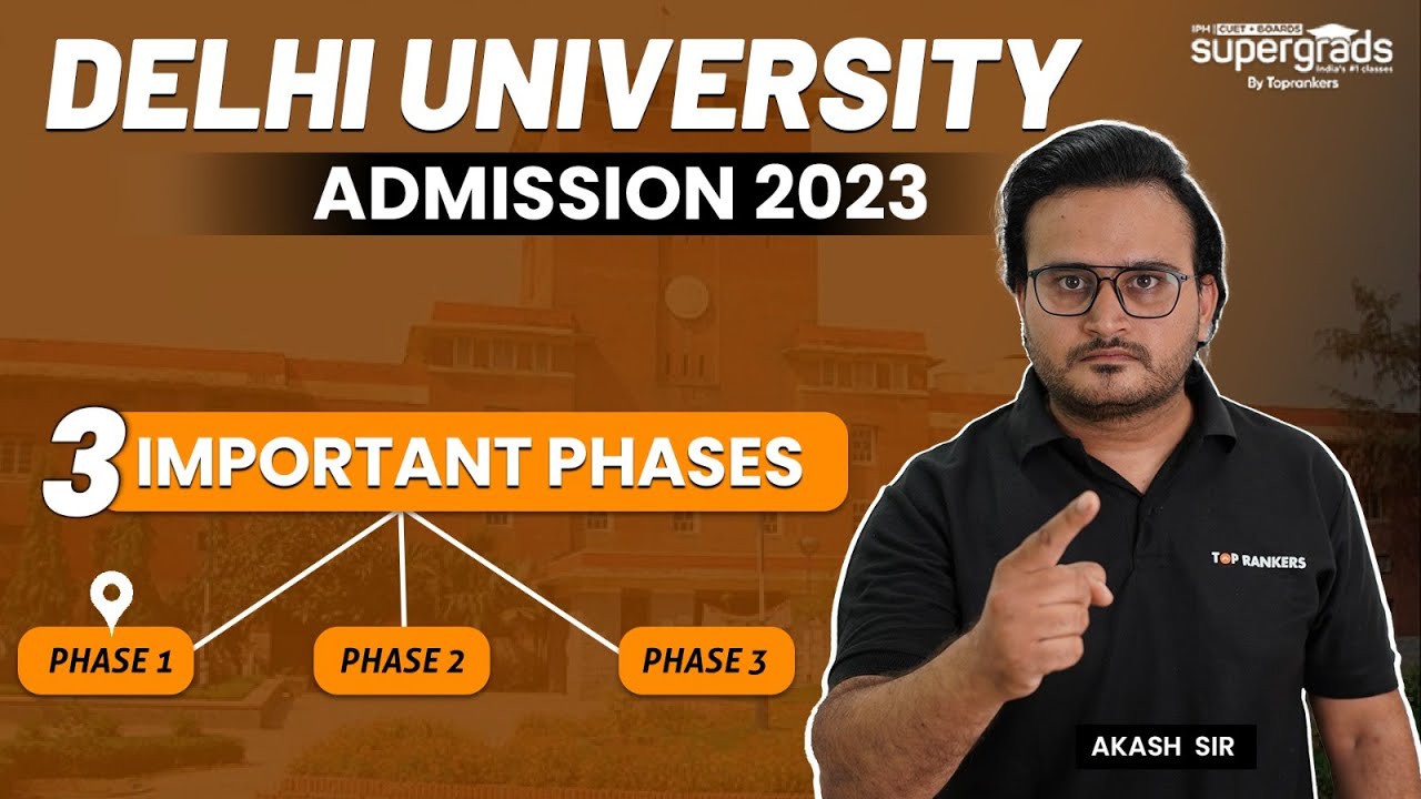 Delhi University Admission 2023 | DU Admission 3 Important Phases | DU Admission Process 2023