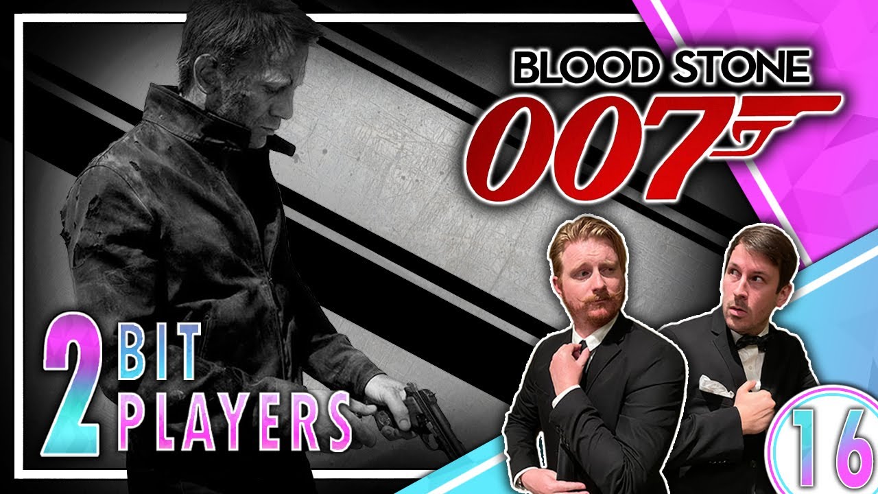 Let's Play James Bond | Blood Stone | 2-Bit Players
